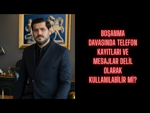 Boşanma Davasında Telefon Kayıtları Mesajlar Delil Olarak Kullanılabilir mi?(Ankara Boşanma Avukatı)