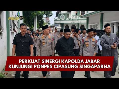 PRESISI UPDATE: PERKUAT SINERGI KAPOLDA JABAR KUNJUNGI PONPES CIPASUNG SINGAPARNA 05/03/26 (08.00)