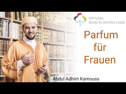 Ist Parfum für Frauen verboten? / Abdul Adhim Kamouss