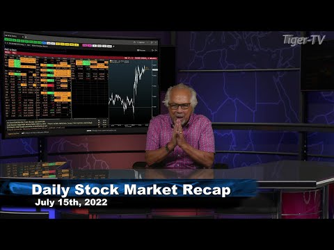 July 15th, Daily Market Recap - 2022