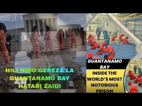 Siri Iliyojificha Ndani Ya Gereza Hatari Zaidi la Guantanamo Bay