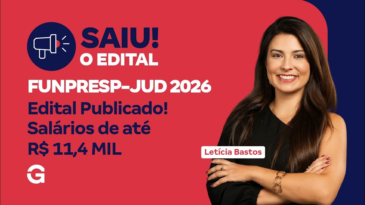 Concurso FUNPRESP-JUD 2026: Edital Publicado! Salários de até R$ 11,4 MIL