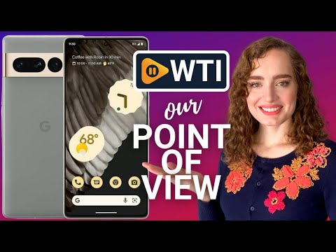 Google Pixel 7 Pro - WTI product video review