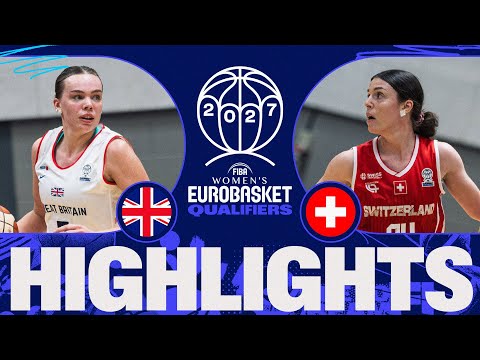 Great Britain 🇬🇧 v Switzerland 🇨🇭 | Full Game Highlights | FIBA Women's EuroBasket 2027 Qualifiers
