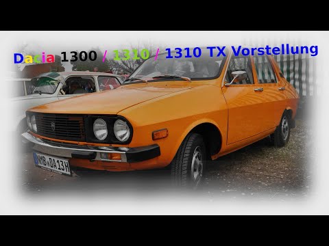 Dacia 1300 Dacia 1310 Vorstellung Kurzvideo- Serie
