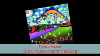 Chick Corea Elektric Band II - TUMBA ISLAND