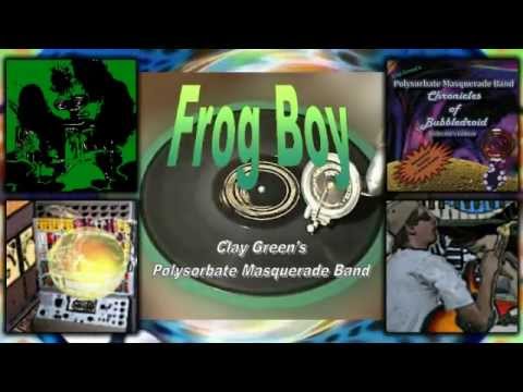 Clay Green's Polysorbate Masquerade Band - Frog Boy