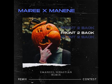 MAIREE X MANENE   Front 2 Back Emanuel Sebastian Remix