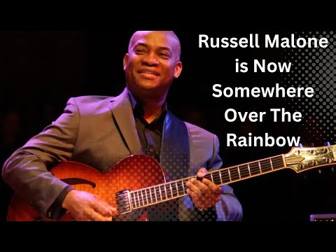 Russell Malone is Now, Somewhere Over the Rainbow
