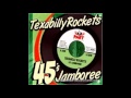 Texabilly Rockets   You Don't Love Me