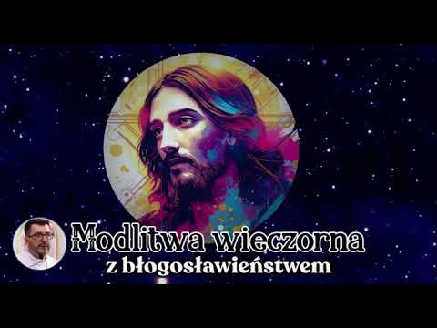 Modlitwa wieczorna  - Bliskość