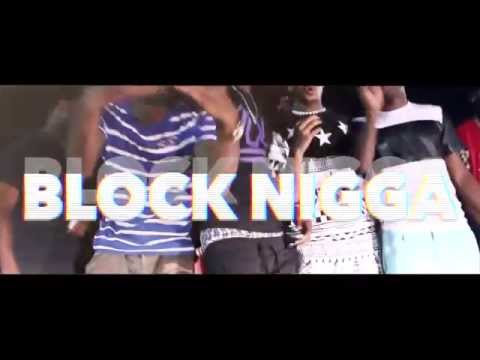 Block Nigga (Hot Nigga Remix) Official Video Ft. K2 x Dnice x Nay Bandz x Nick