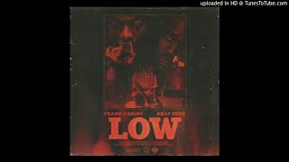 Frank Casino ft A$AP FERG - LOW