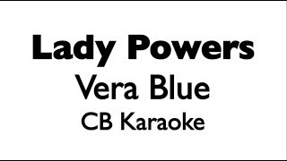 Lady Powers - Vera Blue KARAOKE INSTRUMENTAL PIANOACOUSTIC