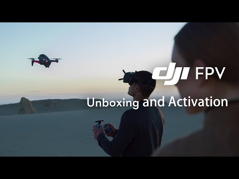DJI FPV | Unboxing and Activation
