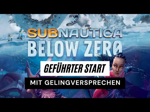 Subnautica Below Zero Einsteiger Guide / Beginner Guide + Perfekt bis zur ersten Basis Guide Deutsch