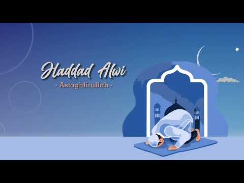 Haddad Alwi - Astaghfirullah (Lyric Video)