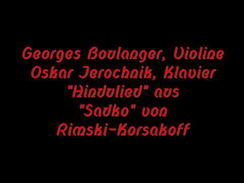 Georges Boulanger/Oskar Jerochnik: "Hindulied" aus "Sadko"