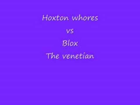 the hoxton whores vs blox the venetian