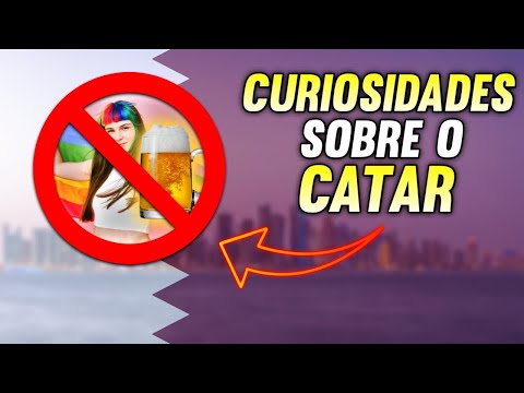 Curiosidades Sobre o Catar!! O País da Copa do Mundo 2022