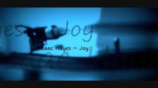 Isaac Hayes ~ Joy (Pt. 1)