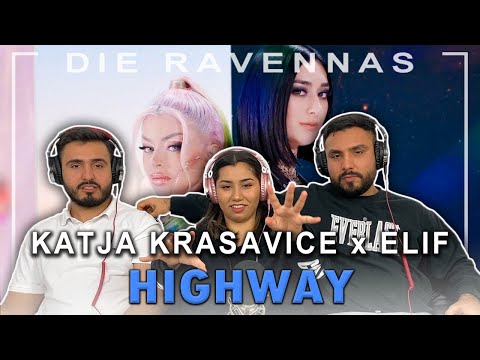 Reaktion auf KATJA KRASAVICE x ELIF - HIGHWAY | Die Ravennas