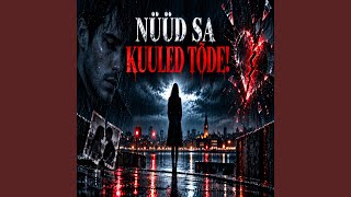 Nüüd sa kuuled tõde!