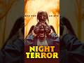 Get ready to experience ‘Night Terror’ On UK Digital 14 July.