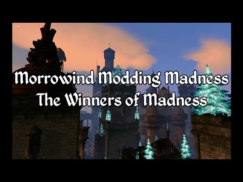 Morrowind Modding Madness - The Winners of Madness