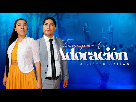 Ministerio Eliab - Tiempo de Adoración