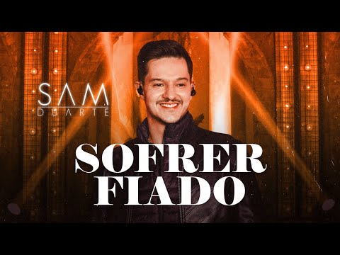 Sofrer Fiado - Sam Duarte
