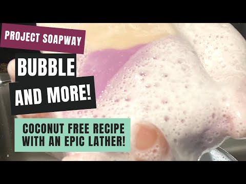 Teach me your ways! Coconut free soap recipe for big bubbles!