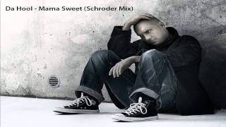 Da Hool - Mama Sweet (Schroder Mix)