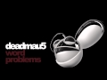deadmau5 - word problems