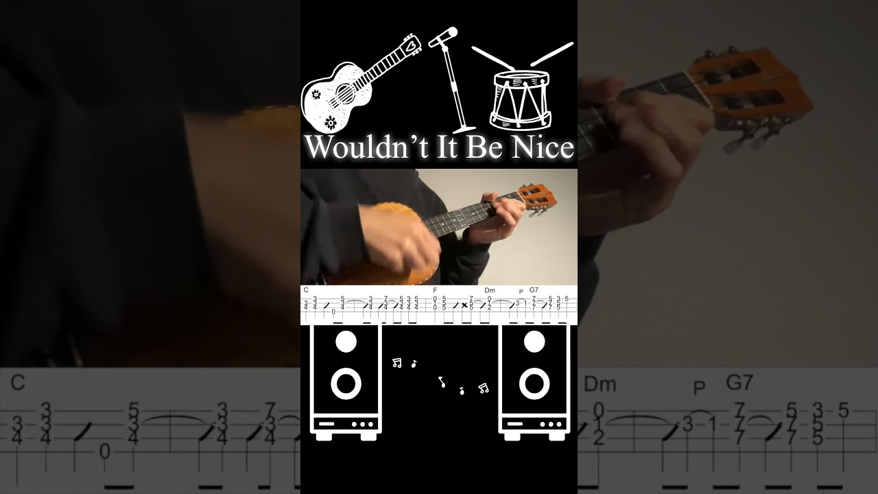 Wouldn’t It Be Nice #ukulele