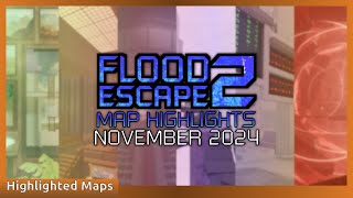 Flood Escape 2 | November Map Highlights [2024]