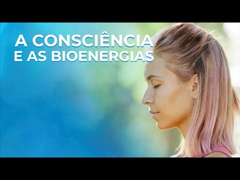 A Consciência e as Bioenergias (LIVE-IIPC).