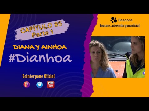 85.- Diana & Ainhoa. #Dianhoa | #CentroMedico [PARTE 1]
