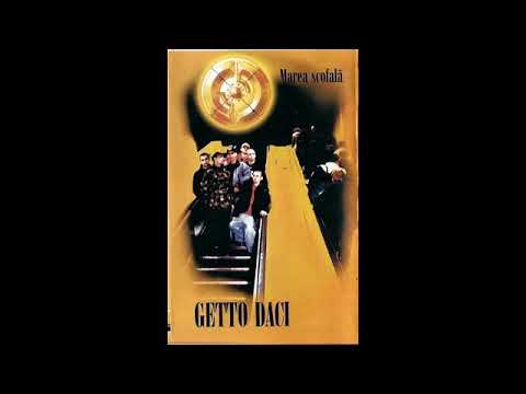 Getto Daci- Pe aici nu se trece