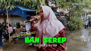 Download lagu Terbaru!! BAN SEREP Voc.Mba Erika SATRIA MUDA one / Edisi Desa Kombo 14 September 2021 mp3 Download lagu Terbaru!! BAN SEREP Voc.Mba Erika SATRIA MUDA one / Edisi Desa Kombo 14 September 2021 mp3