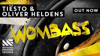 Tiësto &amp; Oliver Heldens - Wombass [OUT NOW]