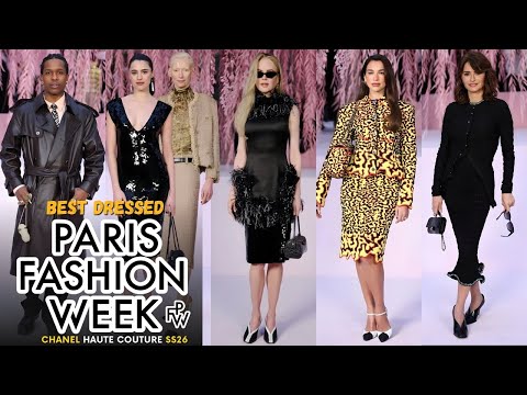TOP 10 BEST DRESSED CELEBRITIES AT PARIS HAUTE COUTURE FASHION WEEK 2026! (Chanel SS26)