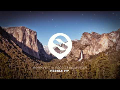 Wiwek feat. Al Rocco & Blow Fever - Rebels VIP | OUT NOW | Si Records | HD