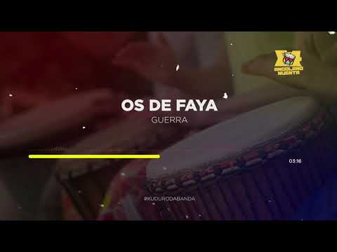 Os De Faya - Guerra