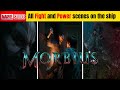 Morbius Movie (2022) scenes | The Transformation | All Fight and Power scenes on the ship