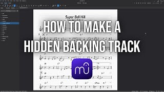 Musescore: How to Create a Hidden Backing Track