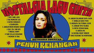 Download lagu Betharia Sonatha - Album Nostalgia Lagu Cinta Penuh Kenangan | Audio HQ mp3 Download lagu Betharia Sonatha - Album Nostalgia Lagu Cinta Penuh Kenangan | Audio HQ mp3