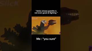Download lagu “Slicks showa godzilla is not even a great fighter” | #godzilla #showa #funny mp3