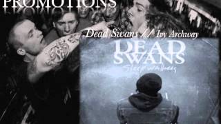 Reflection Promotions: Dead Swans Ivy Archway