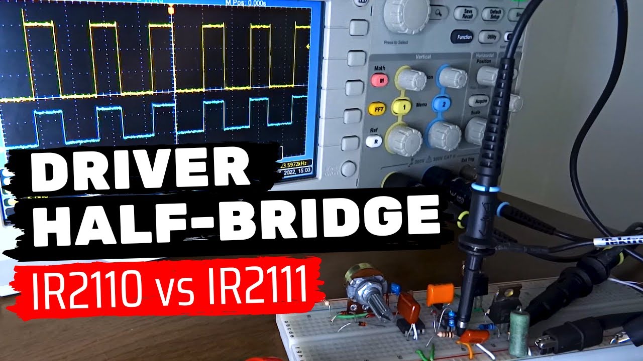 Driver Half-bridge para MOSFETs e IGBTs | Aprenda a usar o IR2110 e o IR2111